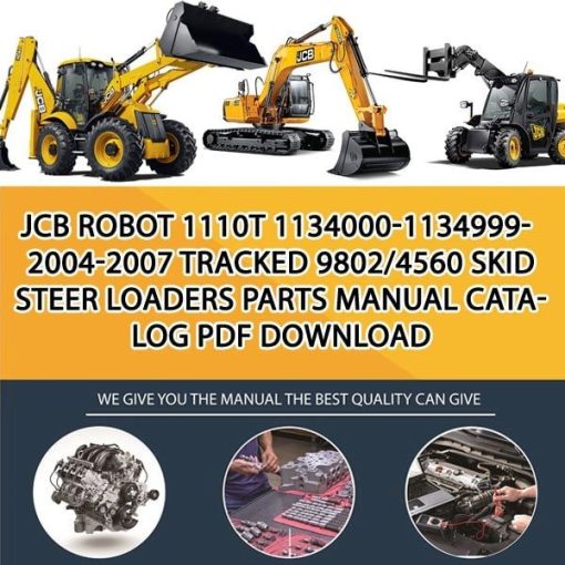 JCB ROBOT 1110T 1134000-1134999-2004-2007 TRACKED 9802_4560 Skid Steer Loaders Parts manual catalog PDF Download