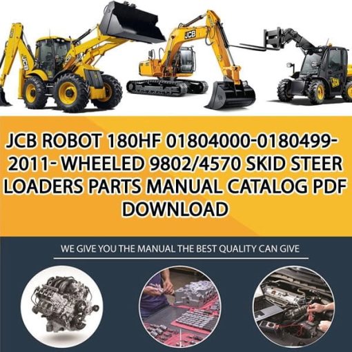 JCB ROBOT 180HF 01804000-0180499-2011- WHEELED 9802_4570 Skid Steer Loaders Parts manual catalog PDF Download