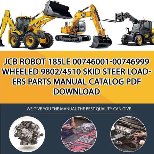 JCB ROBOT 185LE 00746001-00746999 WHEELED 9802_4510 Skid Steer Loaders Parts manual catalog PDF Download