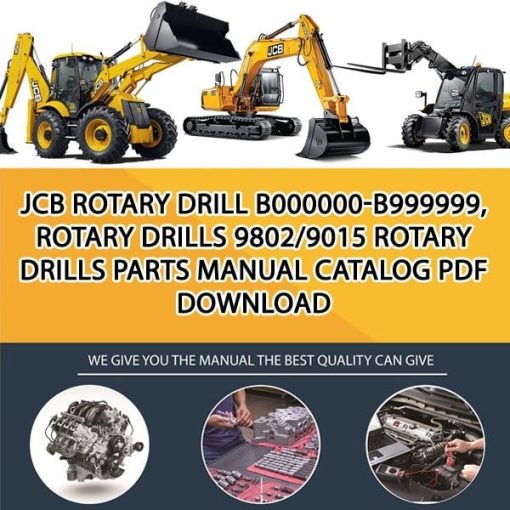 JCB ROTARY DRILL B000000-B999999, ROTARY DRILLS 9802_9015 Rotary Drills Parts manual catalog PDF Download