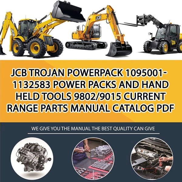 JCB TROJAN Powerpack 1095001-1132583 Power Packs and Hand Held Tools 9802_9015 Current Range Parts manual catalog PDF Download