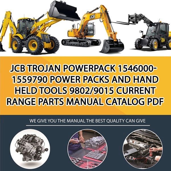 JCB TROJAN Powerpack 1546000-1559790 Power Packs and Hand Held Tools 9802_9015 Current Range Parts manual catalog PDF Download
