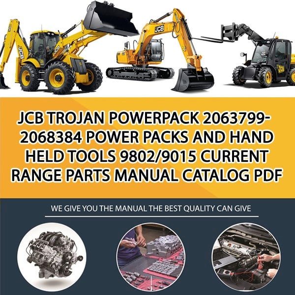 JCB TROJAN Powerpack 2063799-2068384 Power Packs and Hand Held Tools 9802_9015 Current Range Parts manual catalog PDF Download