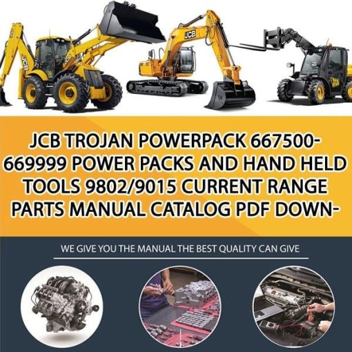 JCB TROJAN Powerpack 667500- 669999 Power Packs and Hand Held Tools 9802_9015 Current Range Parts manual catalog PDF Download
