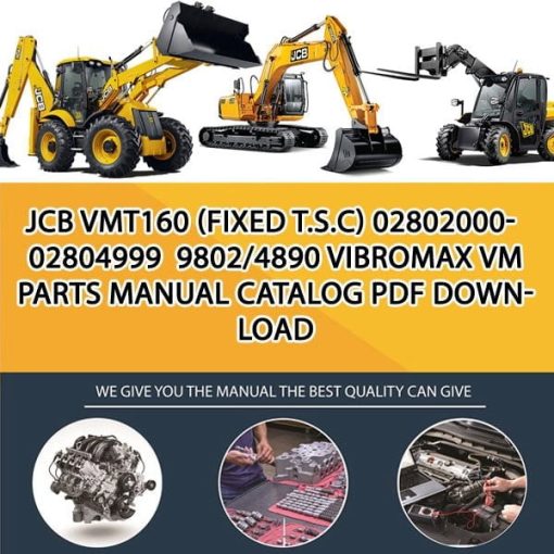 JCB VMT160 (FIXED T.S.C) 02802000-02804999 9802_4890 Vibromax Vm Parts manual catalog PDF Download