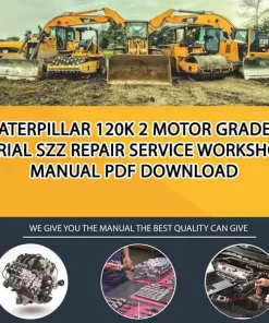 Caterpillar 120K 2 Motor Grader Serial SZZ Repair Service Workshop Manual PDF Download