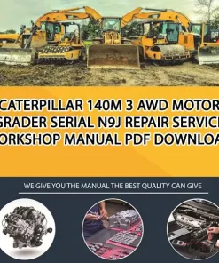Caterpillar 140M 3 Awd Motor Grader Serial N9J Repair Service Workshop Manual PDF Download