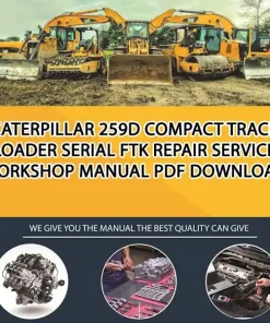 Caterpillar 259D Compact Track Loader Serial FTK Repair Service Workshop Manual PDF Download
