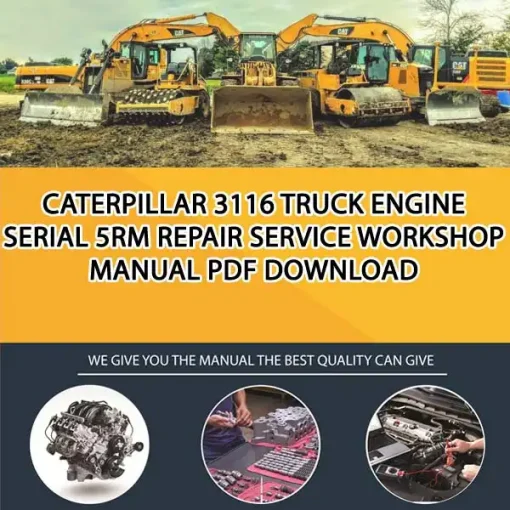 Caterpillar 3116 Truck Engine Serial 5RM Repair Service Workshop Manual PDF Download