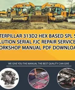 Caterpillar 313D2 Hex Based Spl Solution Serial FJC Repair Service Workshop Manual PDF Download