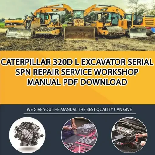Caterpillar 320D L Excavator Serial SPN Repair Service Workshop Manual PDF Download