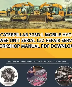 Caterpillar 323D L Mobile Hyd Power Unit Serial L5Z Repair Service Workshop Manual PDF Download