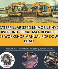 Caterpillar 324D Ln Mobile Hyd Power Unit Serial M4A Repair Service Workshop Manual PDF Download