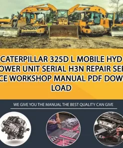 Caterpillar 325D L Mobile Hyd Power Unit Serial H3N Repair Service Workshop Manual PDF Download