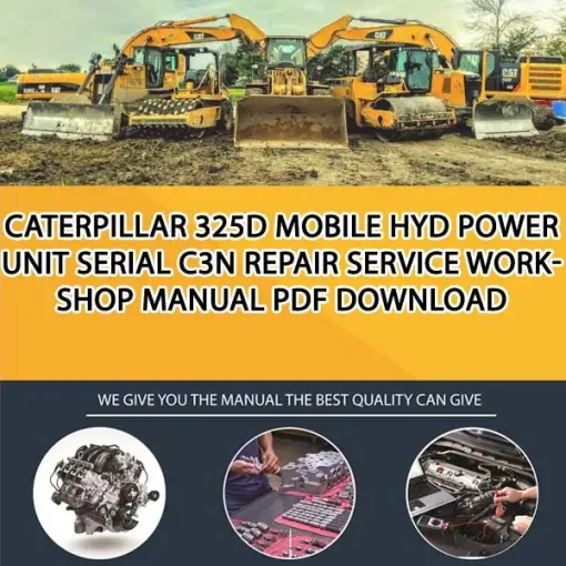 Caterpillar 325D Mobile Hyd Power Unit Serial C3N Repair Service Workshop Manual PDF Download