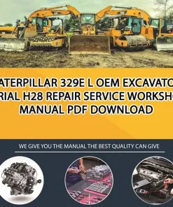 Caterpillar 329E L Oem Excavator Serial H28 Repair Service Workshop Manual PDF Download