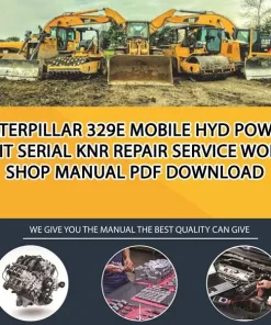 Caterpillar 329E Mobile Hyd Power Unit Serial KNR Repair Service Workshop Manual PDF Download