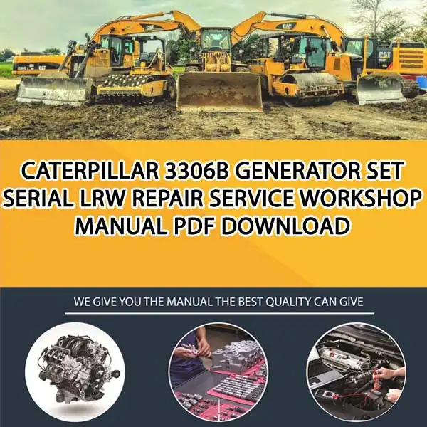 Caterpillar 3306B Generator Set Serial LRW Repair Service Workshop Manual PDF Download