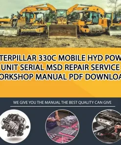 Caterpillar 330C Mobile Hyd Power Unit Serial MSD Repair Service Workshop Manual PDF Download