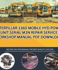 Caterpillar 336D Mobile Hyd Power Unit Serial M3N Repair Service Workshop Manual PDF Download