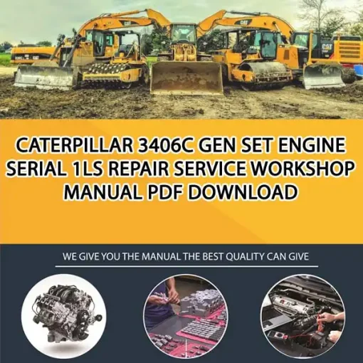 Caterpillar 3406C Gen Set Engine Serial 1LS Repair Service Workshop Manual PDF Download