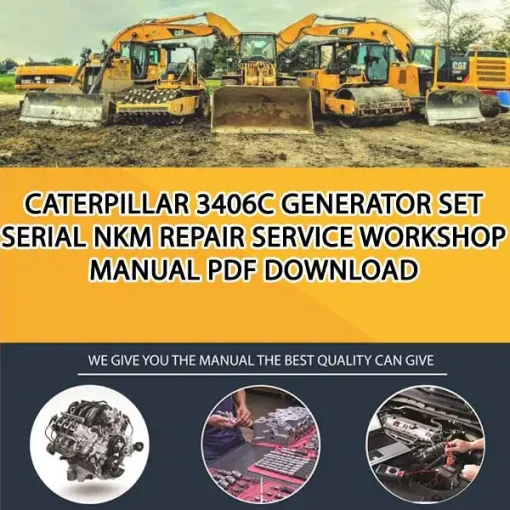 Caterpillar 3406C Generator Set Serial NKM Repair Service Workshop Manual PDF Download