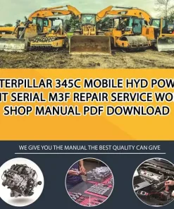 Caterpillar 345C Mobile Hyd Power Unit Serial M3F Repair Service Workshop Manual PDF Download