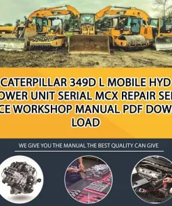 Caterpillar 349D L Mobile Hyd Power Unit Serial MCX Repair Service Workshop Manual PDF Download