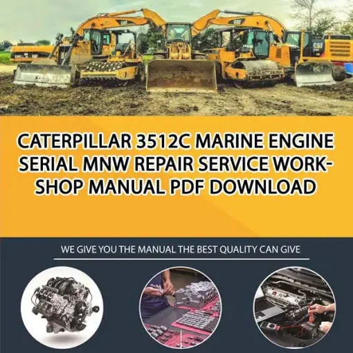 Caterpillar 3512C Marine Engine Serial MNW Repair Service Workshop Manual PDF Download