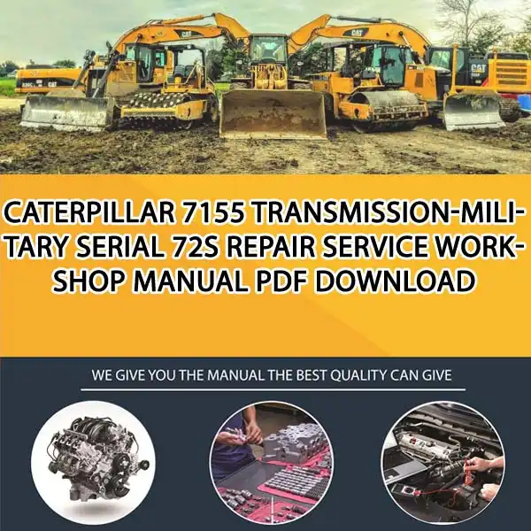 Caterpillar 7155 Transmission-Military Serial 72S Repair Service Workshop Manual PDF Download