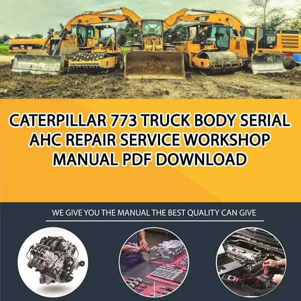 Caterpillar 773 Truck Body Serial AHC Repair Service Workshop Manual PDF Download