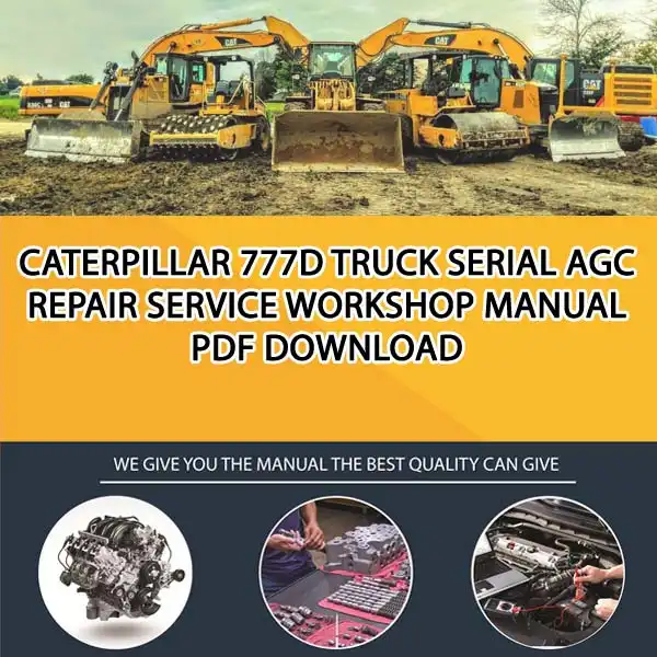 Caterpillar 777D Truck Serial AGC Repair Service Workshop Manual PDF Download