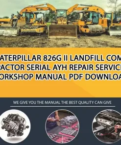 Caterpillar 826G Ii Landfill Compactor Serial AYH Repair Service Workshop Manual PDF Download