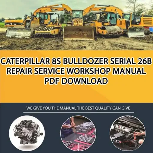 Caterpillar 8S Bulldozer Serial 26B Repair Service Workshop Manual PDF Download