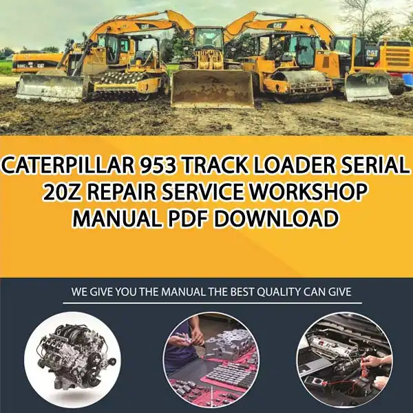 Caterpillar 953 Track Loader Serial 20Z Repair Service Workshop Manual PDF Download