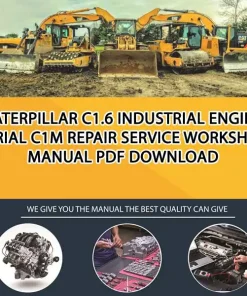Caterpillar C1.6 Industrial Engine Serial C1M Repair Service Workshop Manual PDF Download