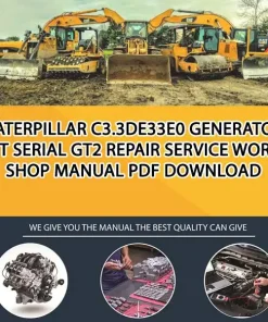 Caterpillar C3.3De33E0 Generator Set Serial GT2 Repair Service Workshop Manual PDF Download