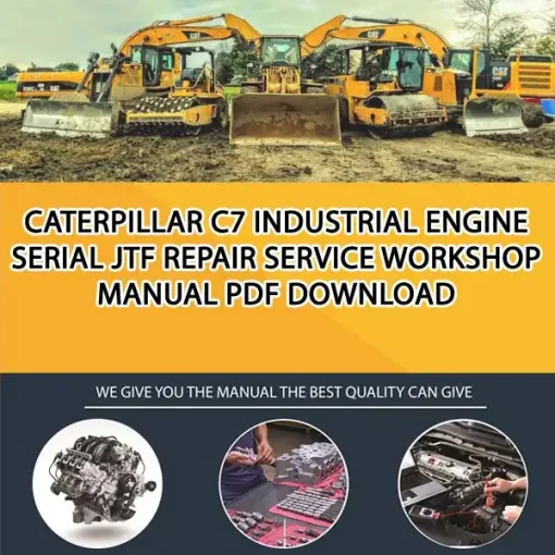 Caterpillar C7 Industrial Engine Serial JTF Repair Service Workshop Manual PDF Download