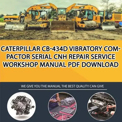 Caterpillar Cb-434D Vibratory Compactor Serial CNH Repair Service Workshop Manual PDF Download