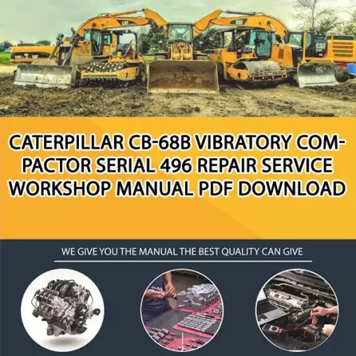 Caterpillar Cb-68B Vibratory Compactor Serial 496 Repair Service Workshop Manual PDF Download