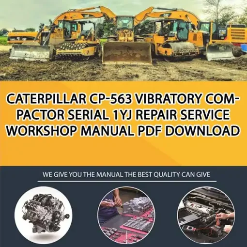 Caterpillar Cp-563 Vibratory Compactor Serial 1YJ Repair Service Workshop Manual PDF Download