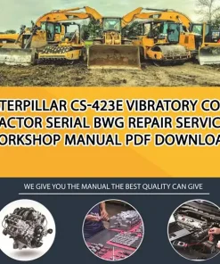 Caterpillar Cs-423E Vibratory Compactor Serial BWG Repair Service Workshop Manual PDF Download