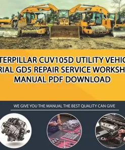 Caterpillar Cuv105D Utility Vehicle Serial GD5 Repair Service Workshop Manual PDF Download
