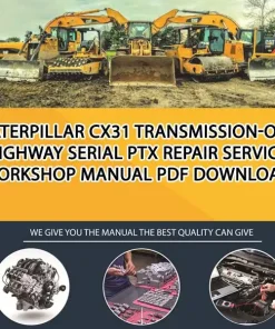 Caterpillar Cx31 Transmission-Onhighway Serial PTX Repair Service Workshop Manual PDF Download