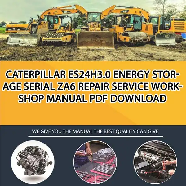 Caterpillar Es24H3.0 Energy Storage Serial ZA6 Repair Service Workshop Manual PDF Download