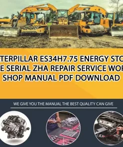Caterpillar Es34H7.75 Energy Storage Serial ZHA Repair Service Workshop Manual PDF Download