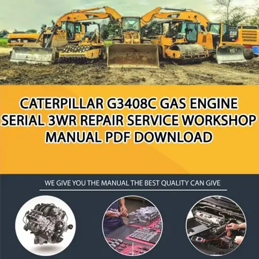 Caterpillar G3408C Gas Engine Serial 3WR Repair Service Workshop Manual PDF Download