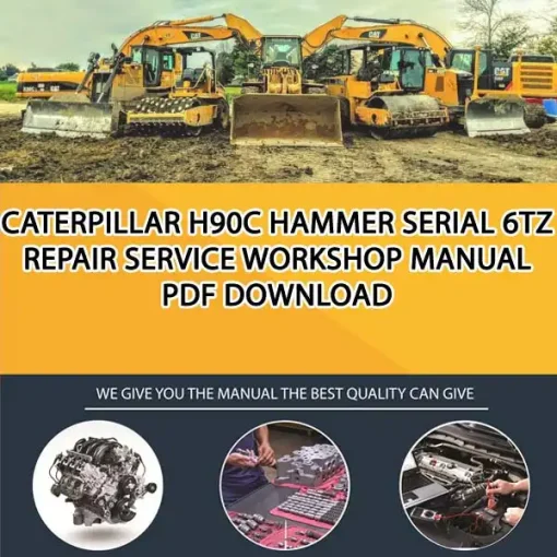 Caterpillar H90C Hammer Serial 6TZ Repair Service Workshop Manual PDF Download