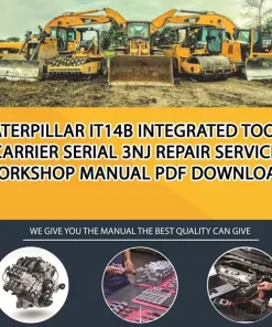 Caterpillar It14B Integrated Toolcarrier Serial 3NJ Repair Service Workshop Manual PDF Download