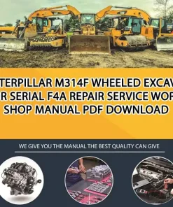 Caterpillar M314F Wheeled Excavator Serial F4A Repair Service Workshop Manual PDF Download
